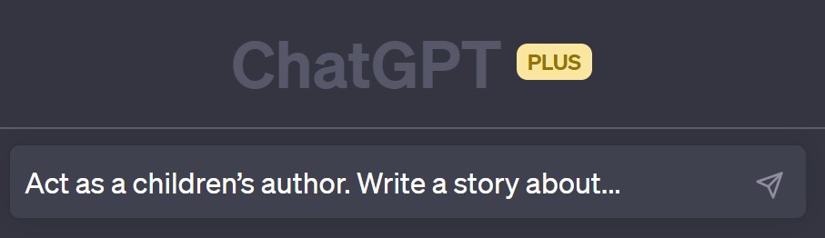 ChatGPT Prompt to set the AI's identity - Asking the AI to act as a children's author and to write a story.