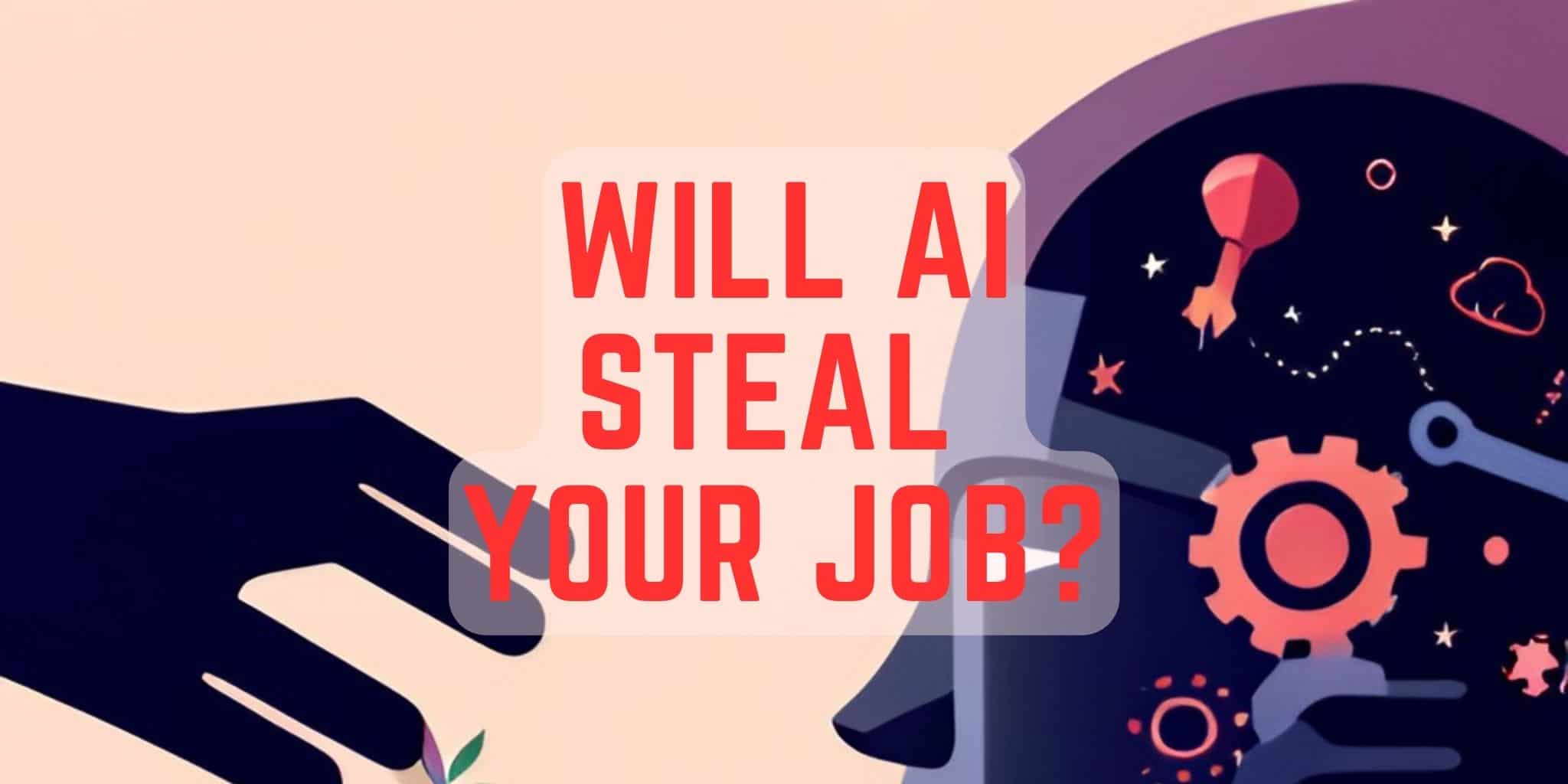 Will AI steal your job?